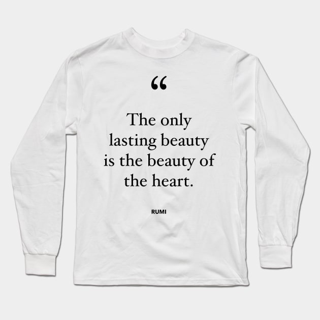 The Only Lasting Beauty Is The Beauty Of The Heart Long Sleeve T-Shirt by Jande Summer